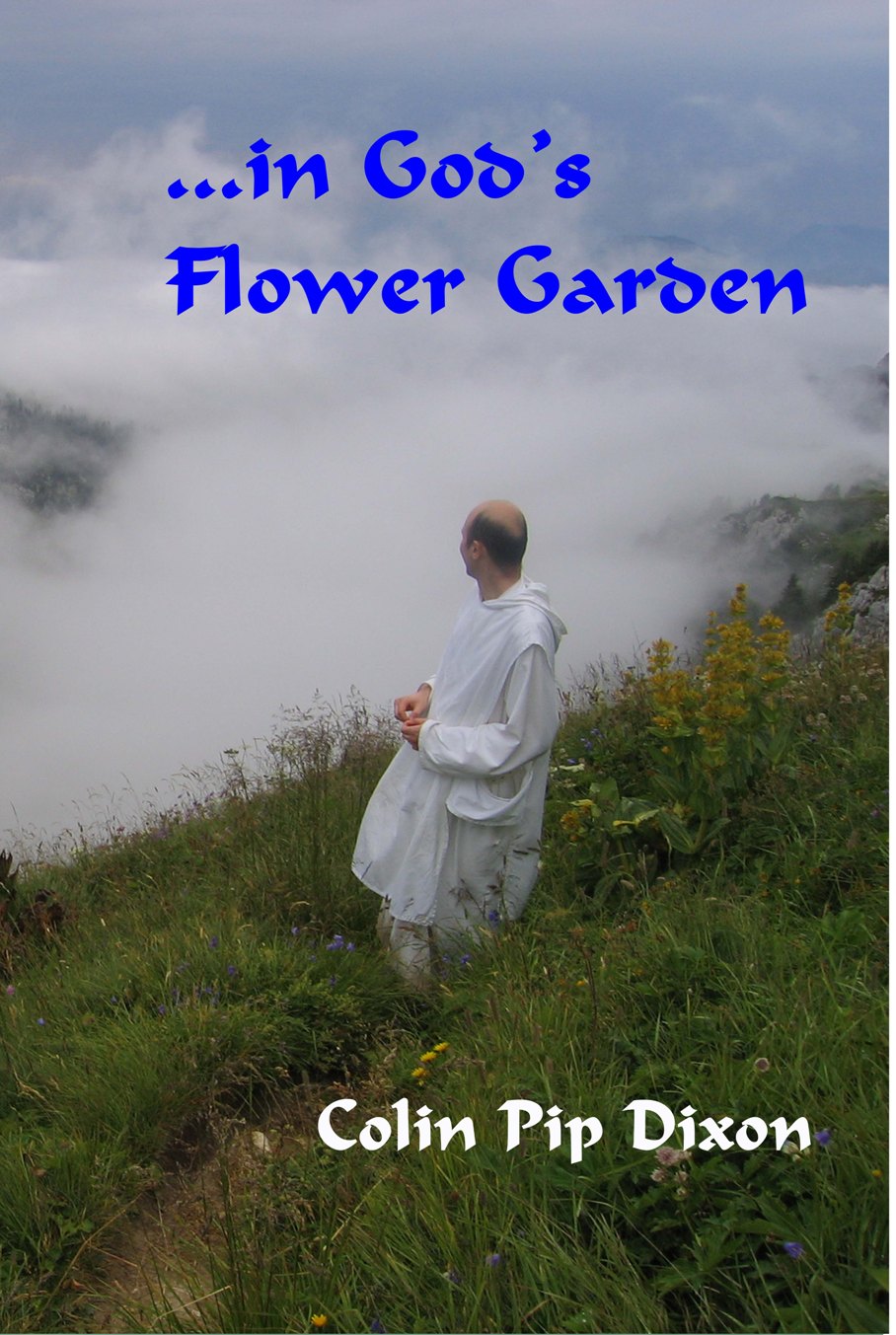 ...in God's Flower Garden