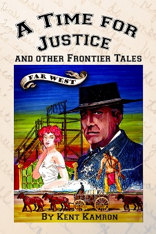 A Time for Justice and Other Frontier Tales