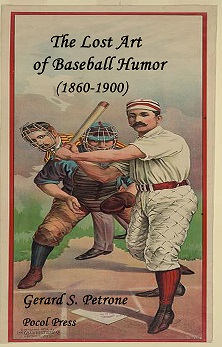 The Lost Art of Baseball Humor (1860-1900)